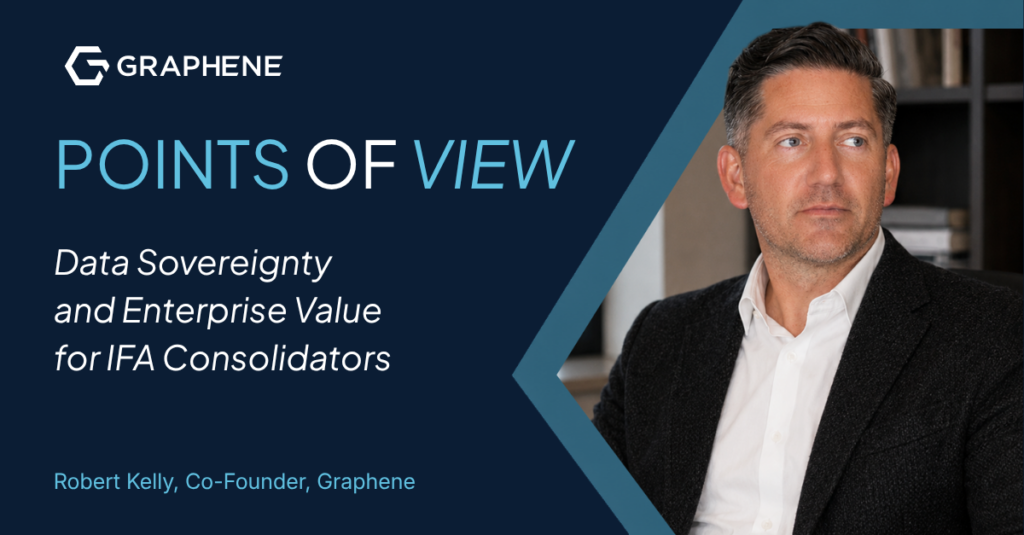 Data Sovereignty and Enterprise Value for IFA Consolidators